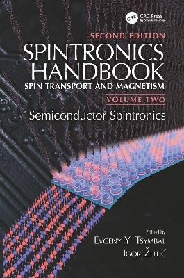 Spintronics Handbook, Second Edition: Spin Transport and Magnetism - 