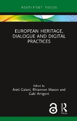 European Heritage, Dialogue and Digital Practices - 