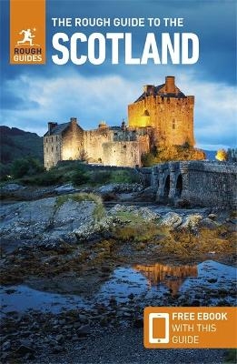 The Rough Guide to Scotland: Travel Guide with eBook - Rough Guides