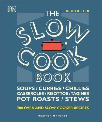 The Slow Cook Book - Heather Whinney