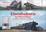 Eisenbahnen im Eifel-Vorland - Michael Heinzel
