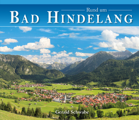 Rund um Bad Hindelang - Gerald Schwabe