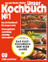 Unser Kochbuch No. 1 - Annette Wolter, Gunhild von der Recke