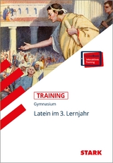 STARK Training Gymnasium - Latein 3. Lernjahr - Gerhard Metzger