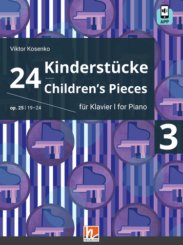 24 Kinderstücke für Klavier, Heft 3, op. 25 / Nr. 19-24 - Viktor Kosenko