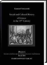 Social and Cultural History of Greece in the 19th Century - Emanuel Turczynski