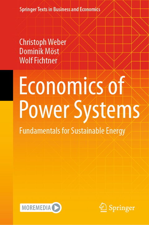 Economics of Power Systems - Christoph Weber, Dominik Möst, Wolf Fichtner