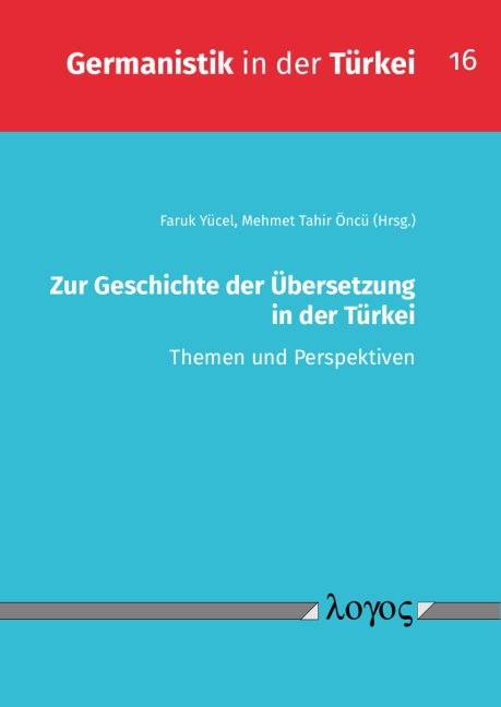 Zur Geschichte der Übersetzung in der Türkei - 