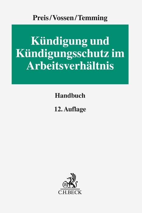 Kündigung und Kündigungsschutz im Arbeitsverhältnis - Eugen Stahlhacke, Ulrich Preis, Reinhard Vossen, Felipe Temming