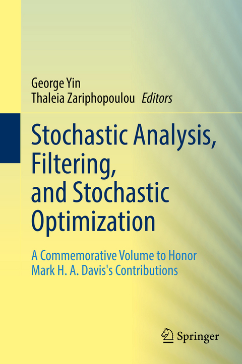 Stochastic Analysis, Filtering, and Stochastic Optimization - 