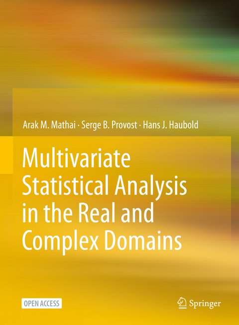 Multivariate Statistical Analysis in the Real and Complex Domains - Arak M. Mathai, Serge B. Provost, Hans J. Haubold