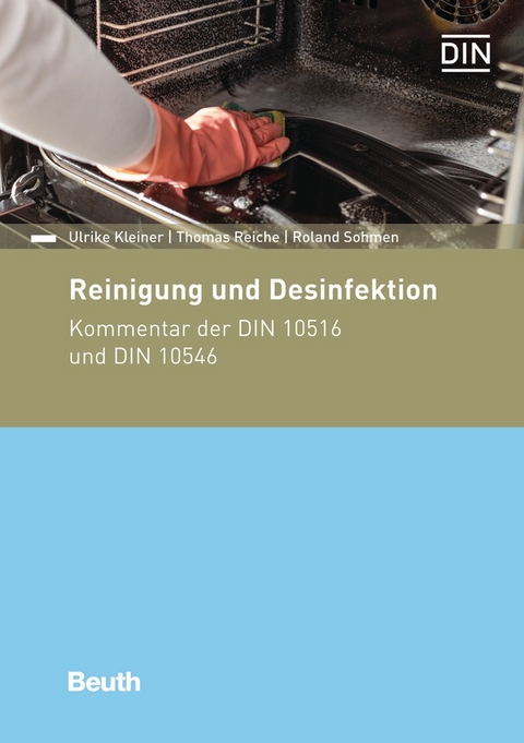 Reinigung und Desinfektion - Buch mit E-Book - Prof. Dr Kleiner, Dr. Thomas Reiche, Dr. Roland Sohmen