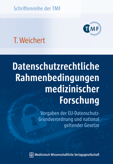 Datenschutzrechtliche Rahmenbedingungen medizinischer Forschung - Thilo Weichert