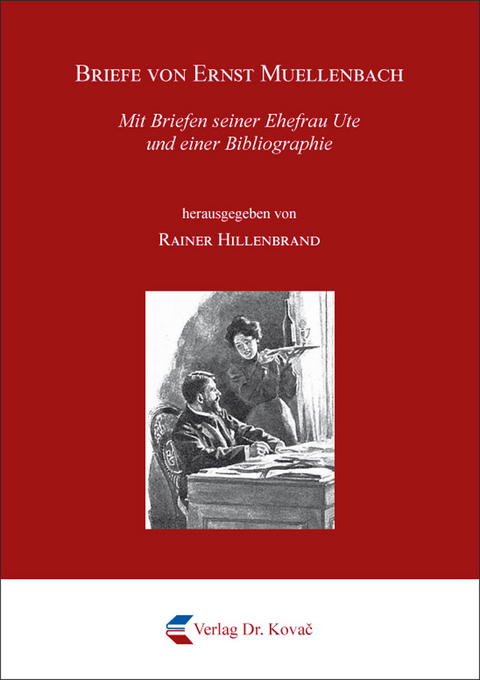 Briefe von Ernst Muellenbach - Rainer Hillenbrand