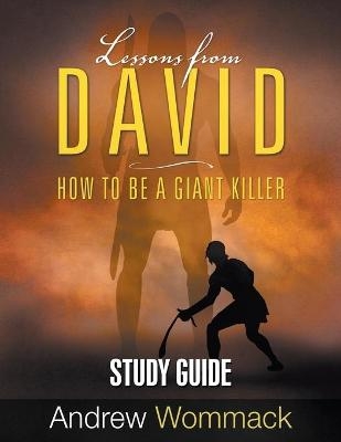 Lessons From David Study Guide - Andrew Wommack