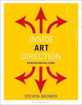 Inside Art Direction: Interviews and Case Studies - Steven Brower
