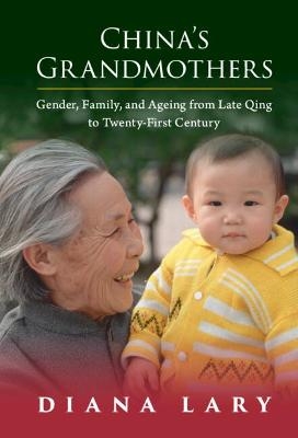 China's Grandmothers - Diana Lary