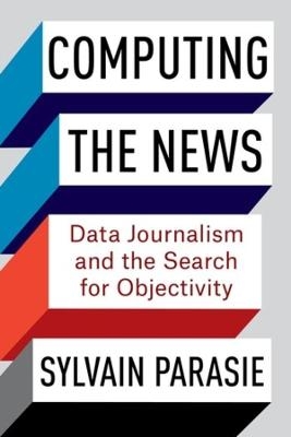 Computing the News - Sylvain Parasie