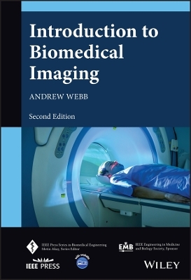 Introduction to Biomedical Imaging - Andrew Webb
