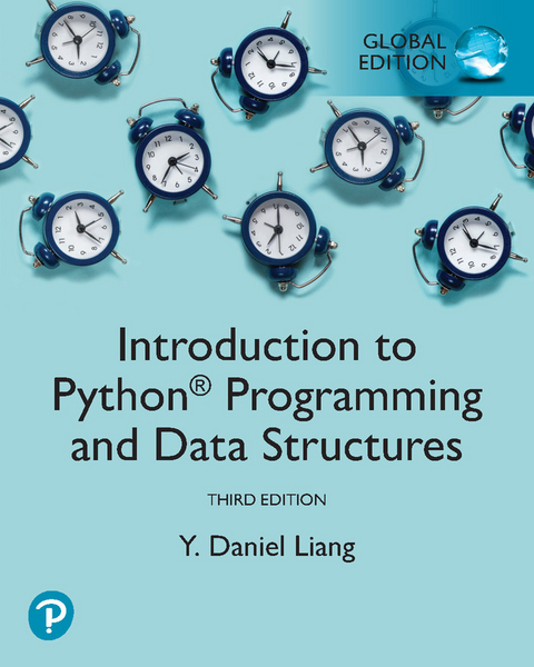 Introduction to Python Programming and Data Structures, Global Edition - Y. Liang