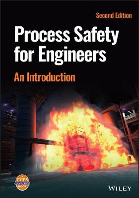 Process Safety for Engineers -  CCPS (Center for Chemical Process Safety)