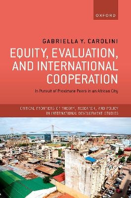 Equity, Evaluation, and International Cooperation - Gabriella Y. Carolini