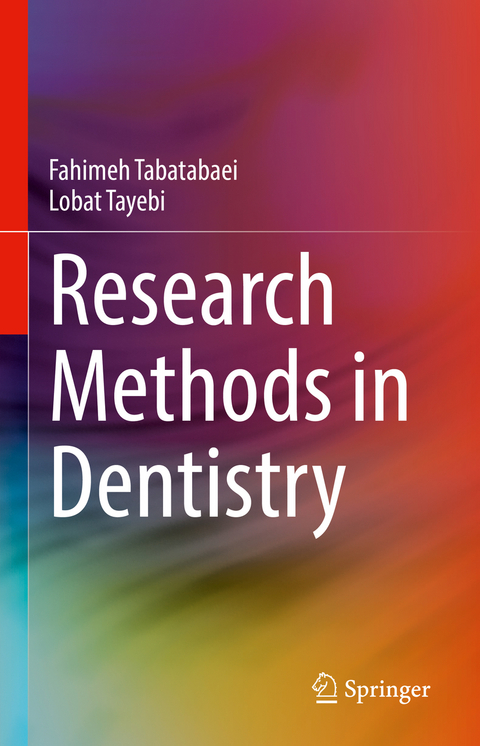 Research Methods in Dentistry - Fahimeh Tabatabaei, Lobat Tayebi