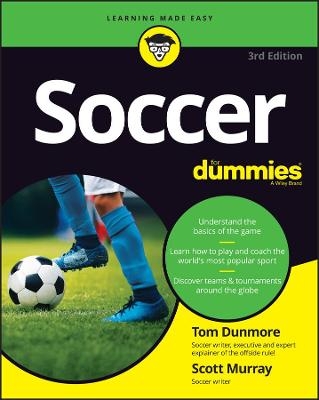 Soccer For Dummies - Tom Dunmore, Scott Murray