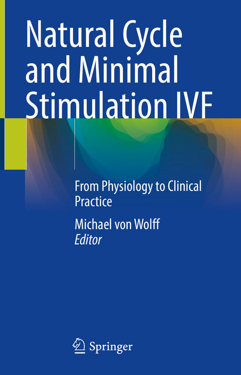 Natural Cycle and Minimal Stimulation IVF - 