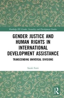 Gender Justice and Human Rights in International Development Assistance - Sarah Forti