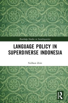 Language Policy in Superdiverse Indonesia - Subhan Zein