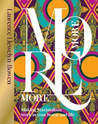 More More More - Laurence Llewelyn-Bowen