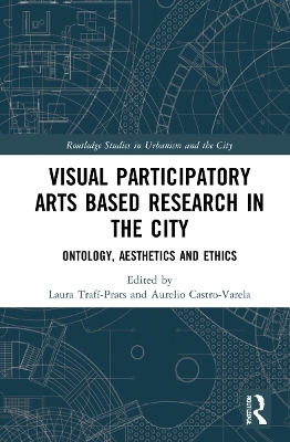 Visual Participatory Arts Based Research in the City - 