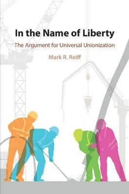 In the Name of Liberty - Mark R. Reiff
