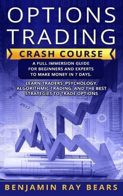 Options Trading Crash Course - Benjamin Ray Bears