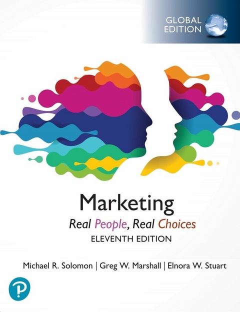 Marketing: Real People, Real Choices, Global Edition - Michael Solomon, Greg Marshall, Elnora Stuart