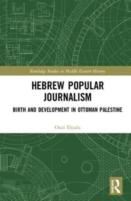 Hebrew Popular Journalism - Ouzi Elyada