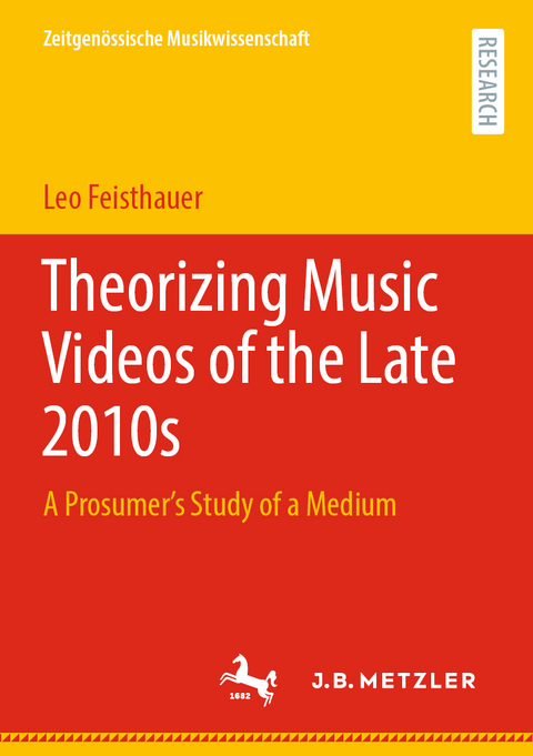 Theorizing Music Videos of the Late 2010s - Leo Feisthauer