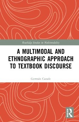 A Multimodal and Ethnographic Approach to Textbook Discourse - Germán Canale