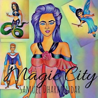 Magic City - Samuel Dharmendar