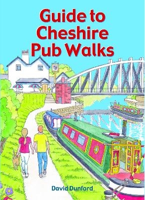 Guide to Cheshire Pub Walks - David Dunford