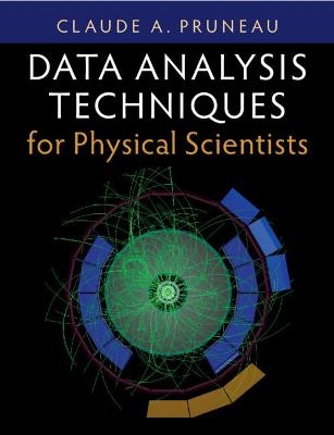 Data Analysis Techniques for Physical Scientists - Claude A. Pruneau
