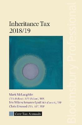 Core Tax Annual: Inheritance Tax 2018/19 - Mark McLaughlin, Iris Wünschmann-Lyall, Chris Erwood