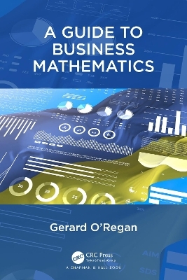 A Guide to Business Mathematics - Gerard O'Regan