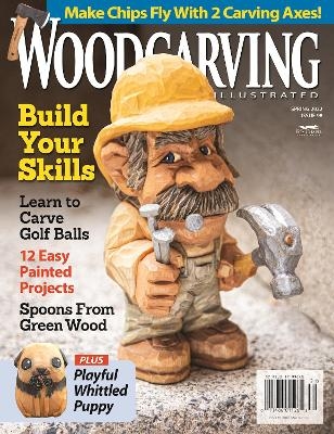 Woodcarving Illustrated Issue 98 Spring 2022 -  Editors of Woodcarving Illustrated