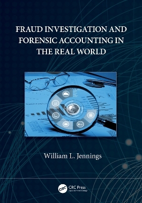 Fraud Investigation and Forensic Accounting in the Real World - William L. Jennings