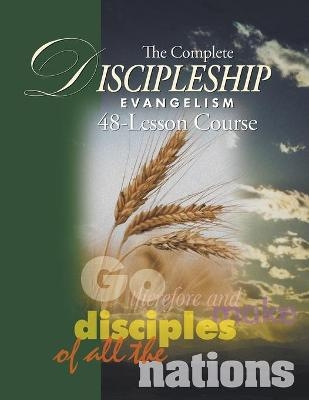 The Complete Discipleship Evangelism 48-Lessons Study Guide - Andrew Wommack, Don Krow