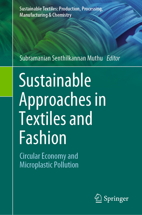 Sustainable Approaches in Textiles and Fashion - 