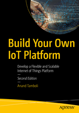 Build Your Own IoT Platform - Tamboli, Anand