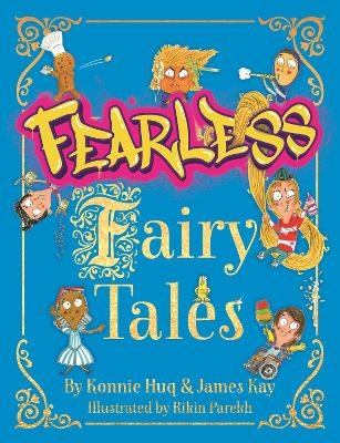 Fearless Fairy Tales - Konnie Huq, James Kay